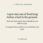 A pot runs out of food long before a bed in the ground.
