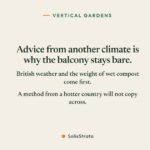 Advice from another climate is why the balcony stays bare.